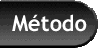 m�todo